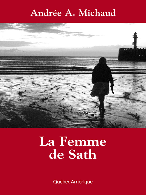 Title details for La Femme de Sath by Andrée A. Michaud - Available